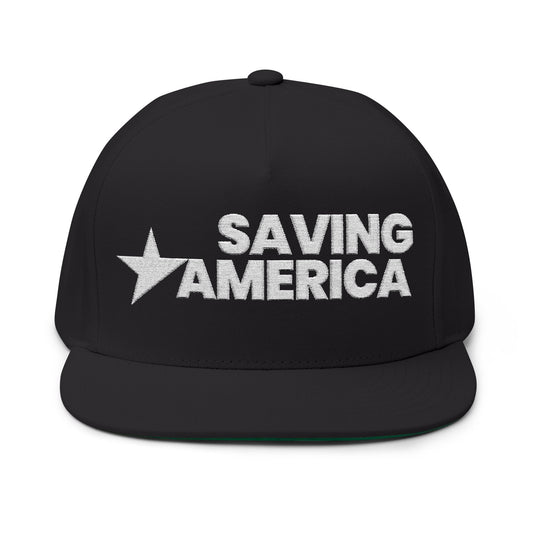 Saving America - Flat Brim Hat