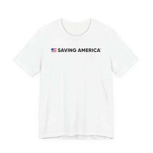 Saving America Line - T-Shirt