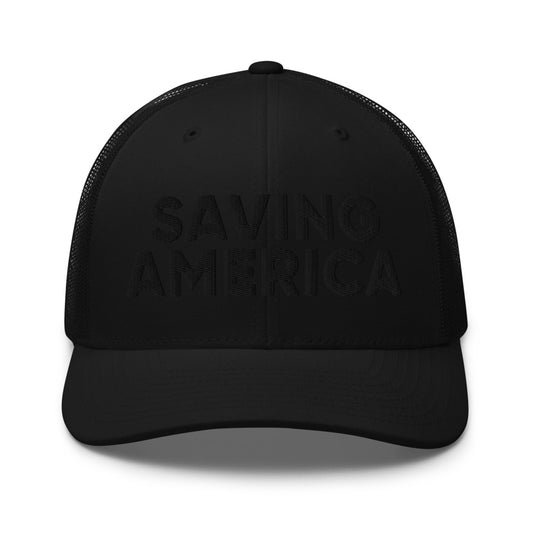 Dark Saving America Puff Embroidered Trucker Snapback